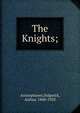 The Knights;, Aristophanis Ranae 