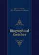 Biographical sketches, Martineau, Harriet, 1802-1876,Wordsworth Collection 