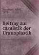 Beitrag zur casuistik der Uranoplastik, S?ssmuth, Adolf, 1872- 