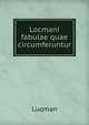 Locmani fabulae quae circumferuntur, Luqman 