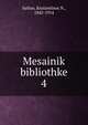 Mesainik bibliothke. 4, Sathas, Knstantinos N., 1842-1914 