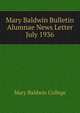 Mary Baldwin Bulletin Alumnae News Letter. July 1936, Mary Baldwin College 
