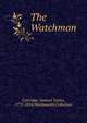 The Watchman, Samuel Taylor Coleridge 