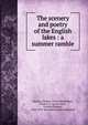 The scenery and poetry of the English lakes : a summer ramble, Charles Mackay 