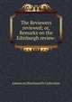The Reviewers reviewed; or, Remarks on the Edinburgh review:, American,Wordsworth Collection 