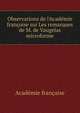 Observations de l'Acad?mie fran?oise sur Les remarques de M. de Vaugelas microforme, Acade?mie franc?aise 