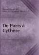 De Paris a Cythere, Nerval, G?rard de, 1808-1855,Clouard, Henri 