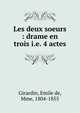Les deux soeurs : drame en trois i.e. 4 actes, Girardin, ?mile de, Mme, 1804-1855 