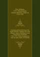 Correspondence between the Right Honble. William Pitt and Charles, duke of Rutland, Lord Lieutenant of Ireland, 1781-1787. With introductory note by John, duke of Rutland, Pitt, William, 1759-1806,Rutland, Charles Manners, Duke of, 1754-1787 