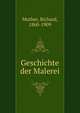 Geschichte der Malerei, Muther Richard 