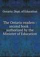 The Ontario readers : second book : authorized by the Minister of Education, Ontario. Dept. of Education 