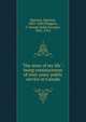 "The story of my life" : being reminiscences of sixty years' public service in Canada, Egerton Ryerson 