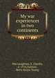 My war experiences in two continents, Macnaughtan, S. (Sarah), d. 1916,Salmon, Betty Keays-Young 