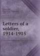 Letters of a soldier, 1914-1915, Lemercier, Eug©?ene Emmanuel, 1881-1915 