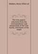 The Cely papers: selections from the correspondence and memoranda of the Cely family, merchants of the staple, Malden, Henry Elliot ed 