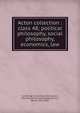 Acton collection : class 48; political philosophy, social philosophy, economics, law, Cambridge University Library,Acton, John Emerich Edward Dalberg Acton, Baron, 1834-1902 