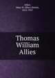 Thomas William Allies, Allies, Mary H. (Mary Helen), 1852-1927 