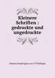 Kleinere Schriften : gedruckte und ungedruckte, Johann Joseph Ignaz von Dollinger 