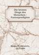 Die letzten Dinge des Menschen : Fastenpredigten, R?tjes, H. (Heinrich), 1811-1886 