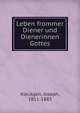 Leben frommer Diener und Dienerinnen Gottes, Kleutgen, Joseph, 1811-1883 