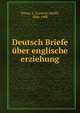 Deutsch Briefe ber englische erziehung. Band I, Wiese, L. (Ludwig Adolf), 1806-1900 