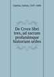 De Crvce libri tres, ad sacram profana?mque historiam utiles, Lipsius, Justus, 1547-1606 