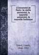 L'Universite? de Paris : la vieille universite?, la nouvelle universite?, la nouvelle Sorbonne, Liard, Louis, 1846-1917 