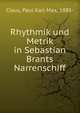 Rhythmik und Metrik in Sebastian Brants Narrenschiff, Claus, Paul Karl Max, 1885- 