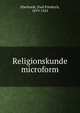 Religionskunde microform, Eberhardt, Paul Friedrich, 1879-1923 