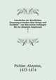 Geschichte der kirchlichen Trennung zwischen dem Orient und Occident : von den ersten Anfngen bis zur jngsten Gegenwart. 1, Pichler, Aloysius, 1833-1874 