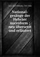 National-ges?nge der Hebr?er microform ; neu ?bersetzt und erl?utert, Justi, Karl Wilhelm, 1767-1846 