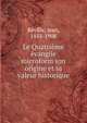 Le Quatri?me ?vangile microform son origine et sa valeur historique, R?ville, Jean, 1855-1908 