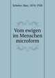 Vom ewigen im Menschen microform, Scheler, Max, 1874-1928 