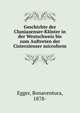 Geschichte der Cluniazenser-Kl?ster in der Westschweiz bis zum Auftreten der Cisterzienser microform, Egger, Bonaventura, 1878- 