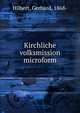 Kirchliche volksmission microform, Hilbert, Gerhard, 1868- 