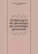 Einfuhrung in die physiologie der einzelligen (protozoen), Prowazek, S. von (Stanislaus), 1875-1915 