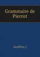 Grammaire de Pierrot, J. Geoffroy 