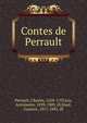 Contes de Perrault, Perrault, Charles, 1628-1703,Lix, Antoinette, 1839-1909, ill,Staal, Gustave, 1817-1882, ill 