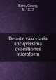 De arte vascvlaria antiqvissima qvaestiones microform, Karo, Georg, b. 1872 