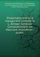 Dissertatio literaria inauguralis continens L. Annaei Senecae Consolationem ad Marciam microform : quam ., Micha?lis, Hendrik Carel, b. 1818,Seneca, Lucius Annaeus, ca. 4 B.C.- 65 A.D,Loosjes, Erven Vincent, printer 