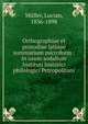 Orthographiae et prosodiae latinae summarium microform : In usum sodalium Instituti historici philologici Petropolitani, M?ller Lucian 