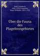 Uber die Fauna des Plagefenngebietes, Dahl, Friedrich, 1856-1929,Conwentz, Hugo Wilhelm, 1855-1922 