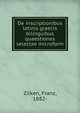De inscriptionibus latinis graecis bilinguibus quaestiones selectae microform, Zilken, Franz, 1882- 