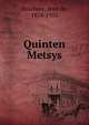 Quinten Metsys, Bosche?re, Jean de, 1878-1953 