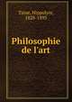Philosophie de l'art, Taine Hippolyte 