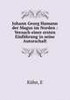 Johann Georg Hamann der Magus im Norden : Versuch einer ersten Einf?hrung in seine Autorschaft, E. Kuhn 