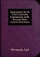 Quaestiones de M. Tullii Ciceronis Epistularum ad M. Brutum libris novem microform, Wermuth, Carl 
