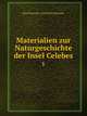 Materialien zur Naturgeschichte der Insel Celebes. 1, Paul Sarasin,Fritz Sarasin 