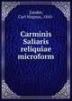 Carminis Saliaris reliquiae microform, Zander, Carl Magnus, 1845- 