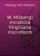 W. Milbergi mirabilia Virgiliana microform, Milberg, Karl Wilhelm 